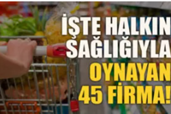 At etinden ilaç maddesine... 45 firma ifşa edildi.