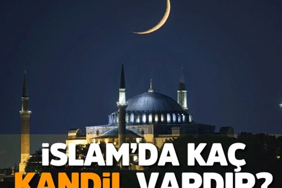 İslam’da kaç kandil vardır?