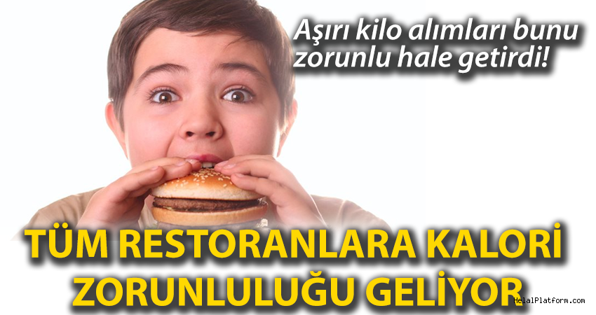 Tüm Restoranlara kalori zorunluluğu geliyor