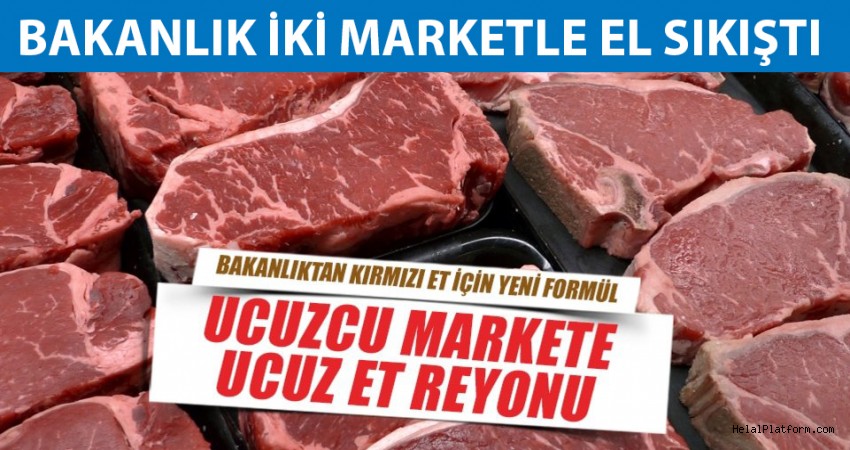 Ucuz et için anlaşılan iki market zinciri açıklandı | (Ucuz eti hangi market satacak)