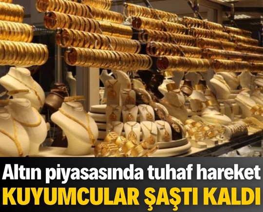 Altın piyasasında şaşırtan hareket: Kuyumcular bu durumu konuşuyor!