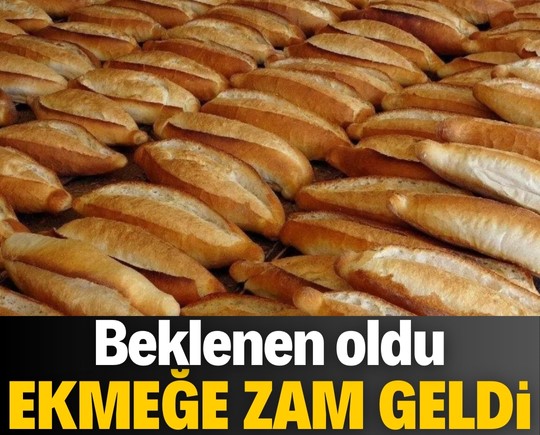 Beklenen oldu: Ekmeğe zam geldi