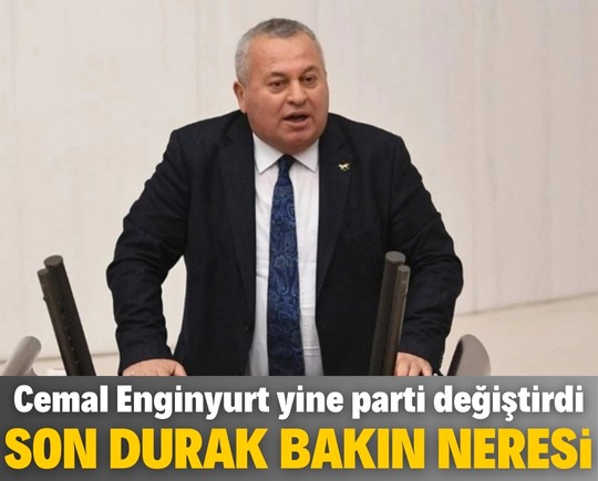 Cemal Enginyurt yine parti değiştirdi: Son durak bakın neresi oldu?