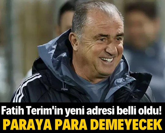 Fatih Terim'in yeni adresi belli oldu! Paraya para demeyecek