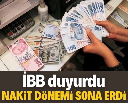 İBB duyurdu: Nakit dönemi sona erdi, para kabul edilmeyecek