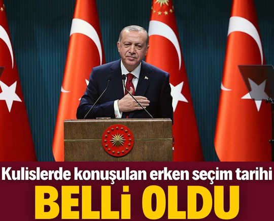 Kulislerde konuşulan erken seçim tarihi belli oldu