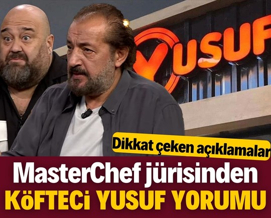 MasterChef jürisinden 'Köfteci Yusuf' hakkında olay yorum! Dikkat çeken açıklamalar