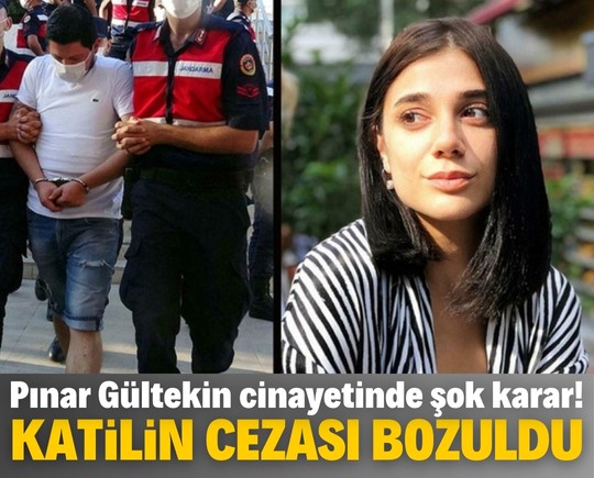 Pınar Gültekin cinayetinde şok karar! Katilin cezası bozuldu