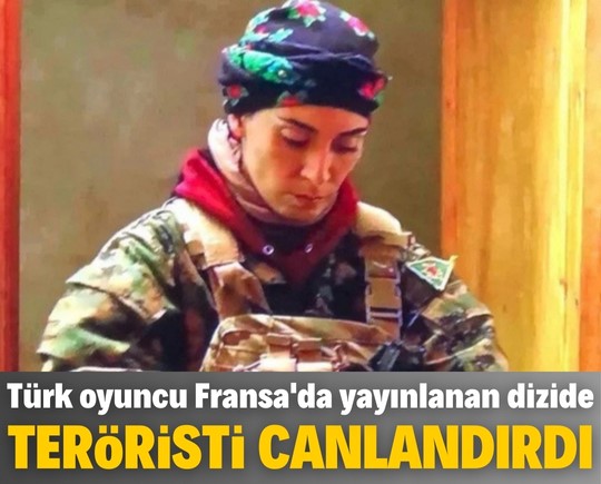 Türk oyuncu Fransa'da yayınlanan dizide teröristi canlandırdı